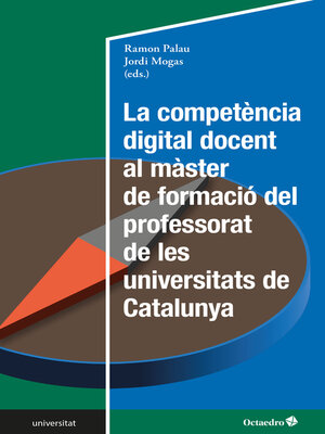 cover image of La competència digital docent al màster de formació del professorat de les universitats de Catalunya